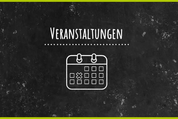 Schwarze Tafel mit Schriftzug Veranstaltungen und einem Kalenderpiktogramm