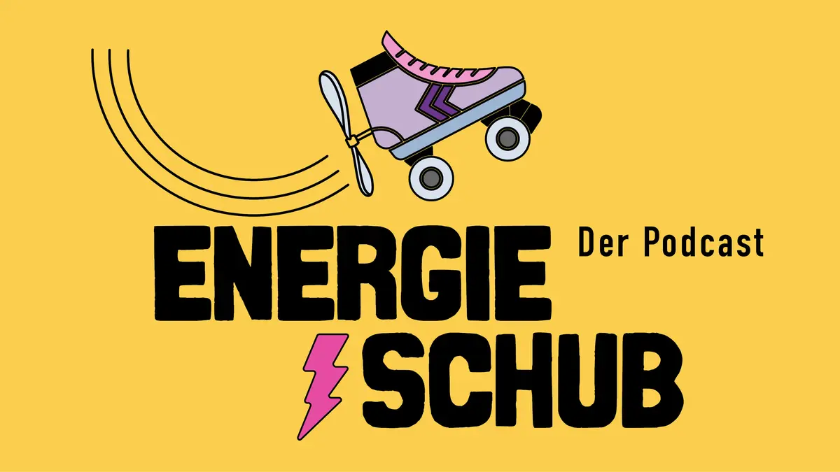 Schriftzug "Energieschub - der Podcast" vor gelbem Hintergrund, darüber ein bunter Rollschuh und darunter ein lilafarbener Blitz