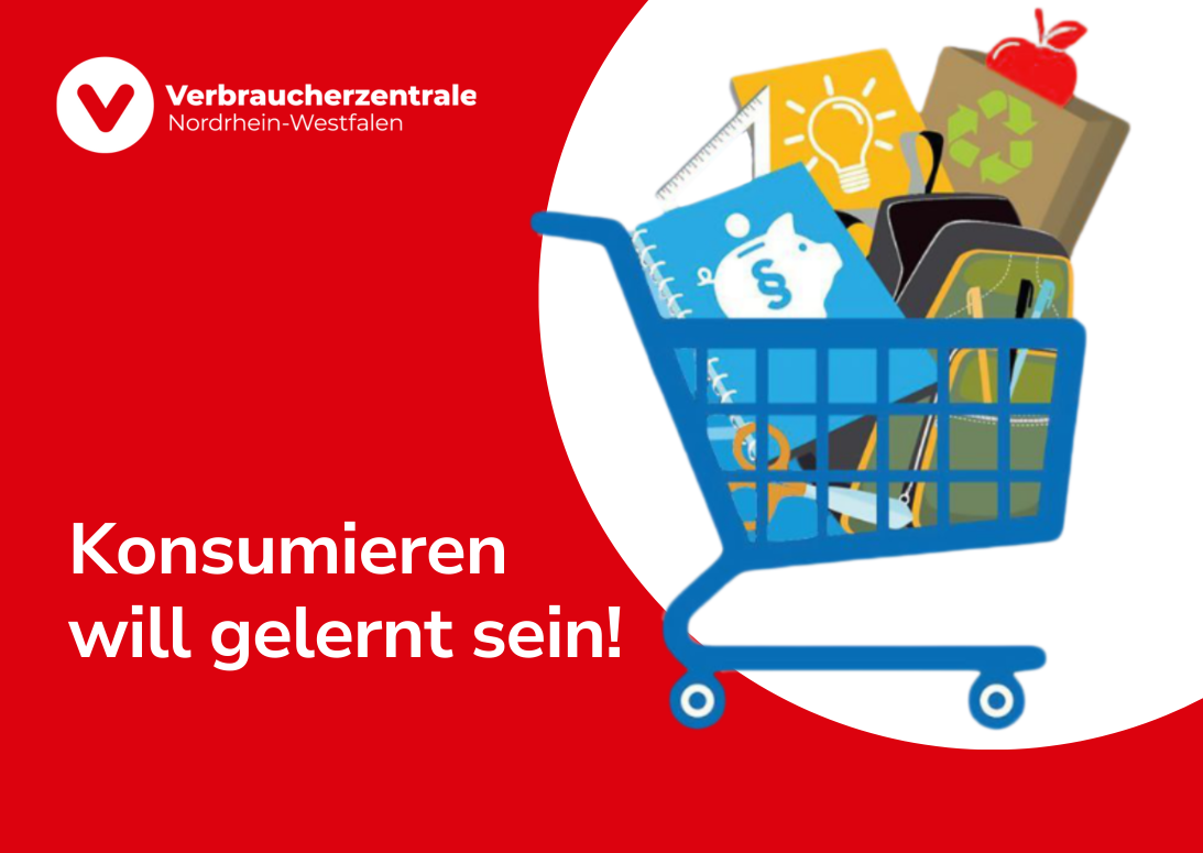 Logo der Verbraucherzentrale NRW, eine Grafik eines gefüllten Einkaufskorbs sowie der Text "Konsumieren will gelernt sein!"