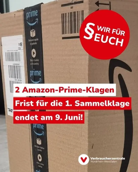 Foto eines Pakets von Amazon Prime, Text: "Wir für euch. 2 Amazon-Prime-Klagen: Frist für die 1. Sammelklage endet am 9. Juni!" und Logo der Verbraucherzentrale Nordrhein-Westfalen.