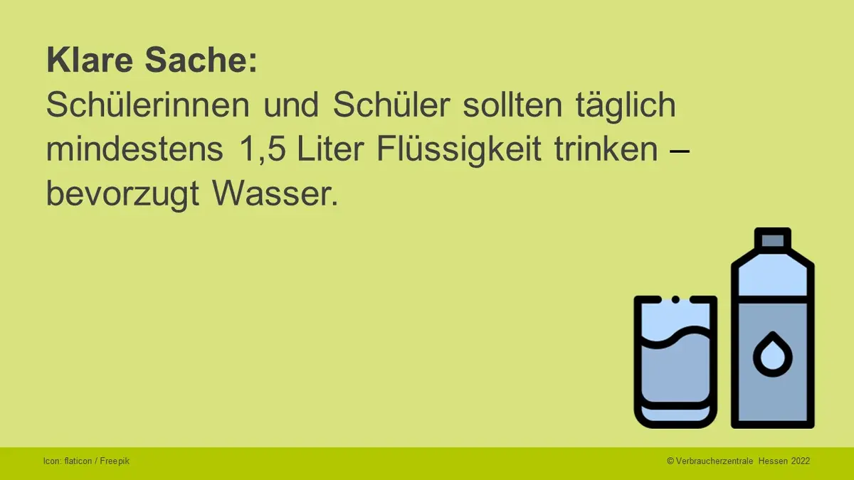 Klare Sache: Schülerinnen und Schüler sollten täglich mindestens 1,5 Liter Flüssigkeit trinken – bevorzugt Wasser.