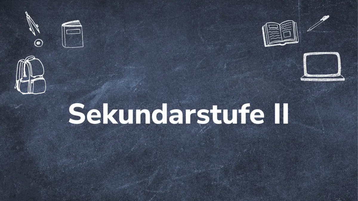 Text "Sekundarstufe II" auf Tafel