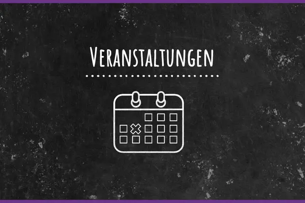 Schwarze Tafel mit Schriftzug Veranstaltungen und Kreidebild eines Kalenders