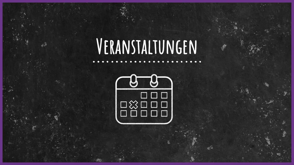 Schwarze Tafel mit Schriftzug Veranstaltungen und Kreidebild eines Kalenders