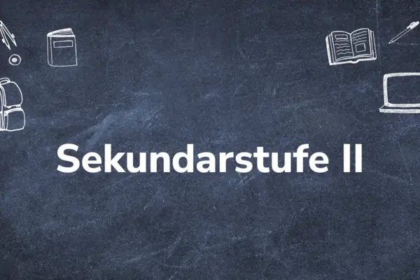 Text "Sekundarstufe II" auf Tafel