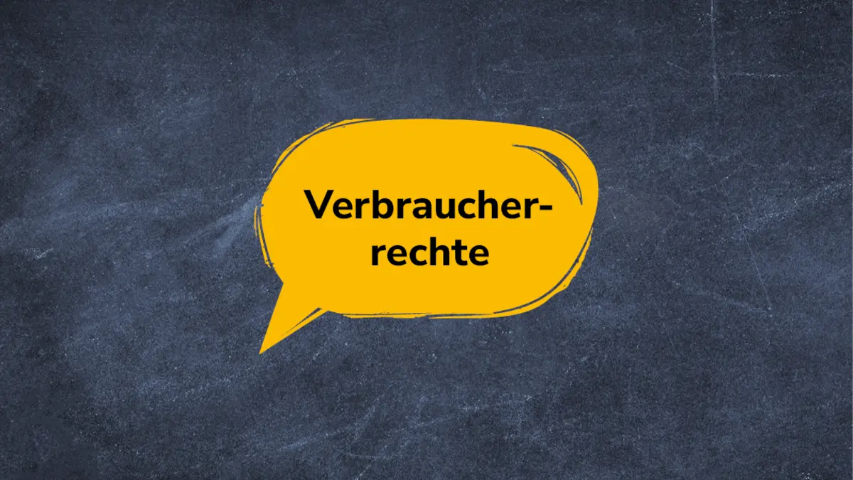 Sprechblase "Verbraucherrechte" auf Tafel