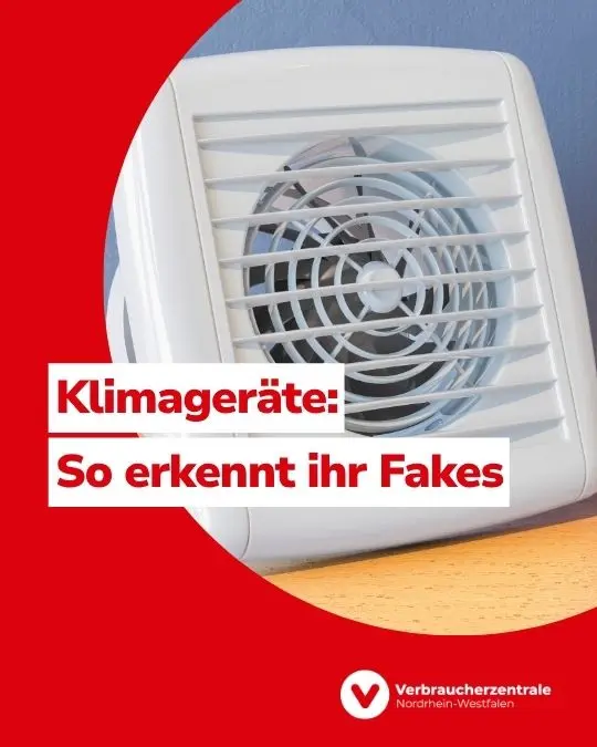 Kleiner Ventilator auf einem Tisch, Text: "Klimageräte: So erkennt ihr Fakes" und Logo der Verbraucherzentrale Nordrhein-Westfalen.