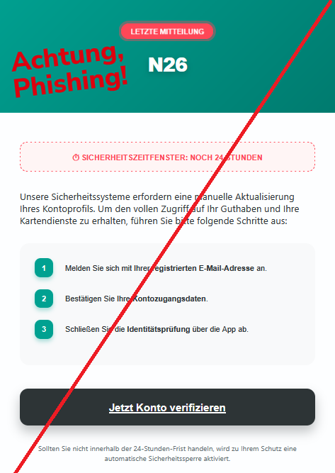 SICHERHEITSZEITFENSTER: NOCH 24 STUNDEN  Unsere Sicherheitssysteme erfordern eine manuelle Aktualisierung Ihres Kontoprofils. Um den vollen Zugriff auf Ihr Guthaben und Ihre Kartendienste zu erhalten, führen Sie bitte folgende Schritte aus: 1 Melden Sie sich mit Ihrer registrierten E-Mail-Adresse an. 2 Bestätigen Sie Ihre Kontozugangsdaten. 3 Schließen Sie die Identitätsprüfung über die App ab. Jetzt Konto verifizieren  Sollten Sie nicht innerhalb der 24-Stunden-Frist handeln, wird zu Ihrem Schutz eine automatische Sicherheitssperre aktiviert.