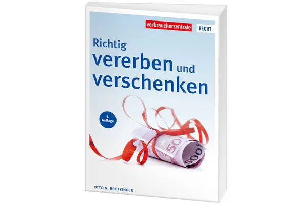 Titelbild des Ratgebers "Richtig vererben und verschenken"