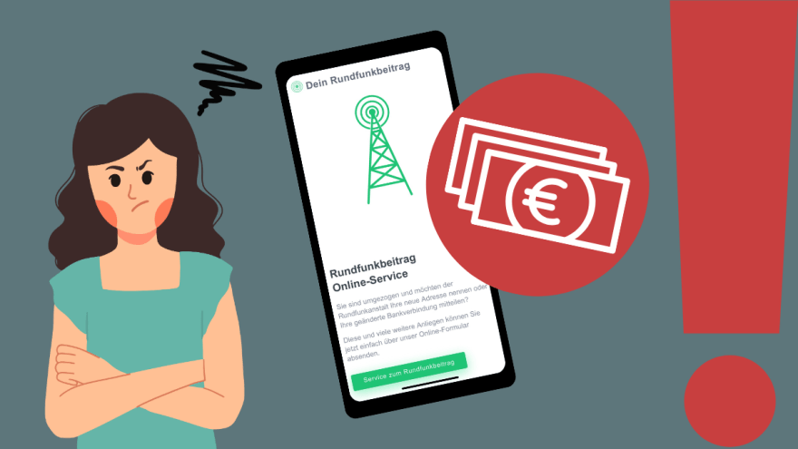 Grafische Darstellung: Links im Bild eine wütende Frau, rechts daneben ein Smartphone, auf dem die Seite dein-rundfunkbeitrag.de zu sehen ist, daran ein roter Kreis mit Euroscheinen. Ganz rechts befindet sich ein großes rotes Ausrufezeichen, in dem "Warnung" steht.